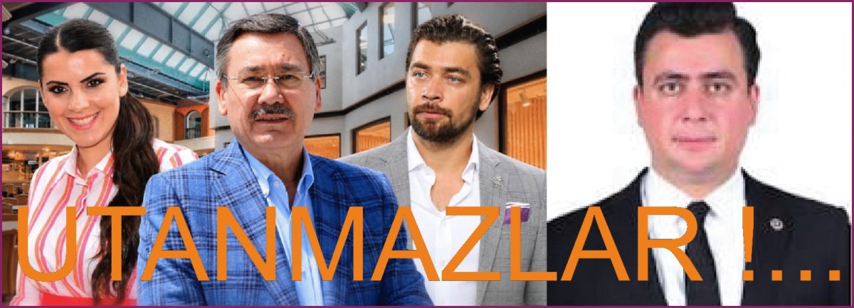 Gökçek ailesi...Utanmazlığı ellerine, ahlaksızlığı sermayelerine yüklemişler