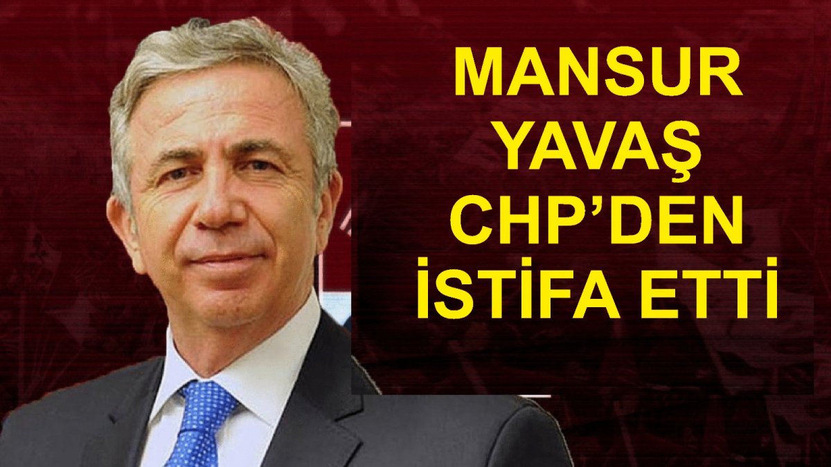 Mansur Yavaş CHP'den istifa etti  Ankara Büyükşehir Belediye Başkanı Mansur Yavaş, Cumhuriyet Halk Partisi'nden istifa ettiğini ve görevine bağımsız olarak devam edeceğini duyurdu
