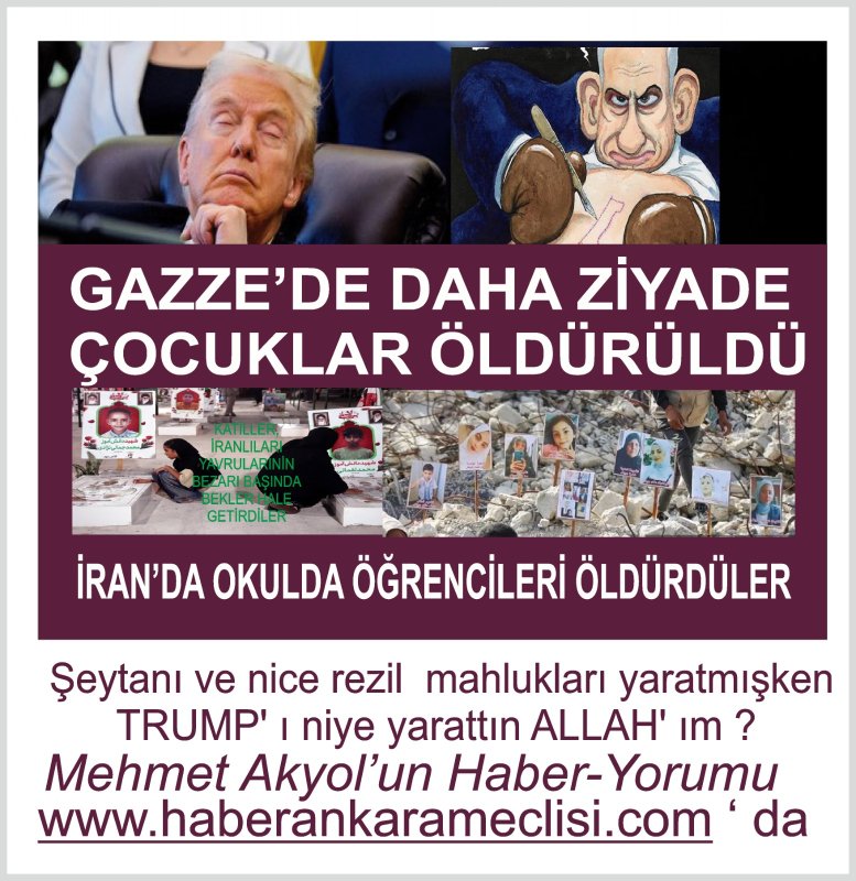 Şeytanı ve nice rezil  mahlukları yaratmışken  TRUMP' ı niye yarattın ALLAH' ım ?