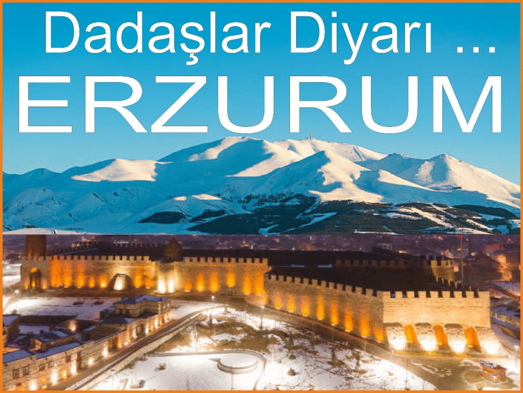 Erzurum ve Gelenek-Görenekleri